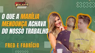 A MARÍLIA MENDONÇA AMAVA NOSSO TRABALHO @FredeFabricio @mariliamendoncareal