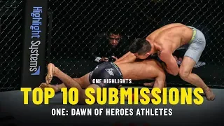 Top 10 Submissions Of ONE: DAWN OF HEROES Athletes | ONE Highlights