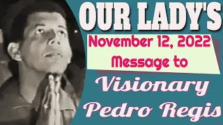 Our Lady's Message to Pedro Regis for November 12, 2022