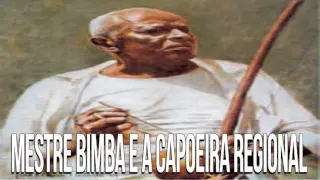 Mestre Bimba e a História Da Capoeira