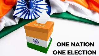 One Nation One Election - Good or Bad?