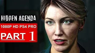 HIDDEN AGENDA Gameplay Walkthrough Part 1 [1080p HD PS4 PRO] - No Commentary (FULL GAME)