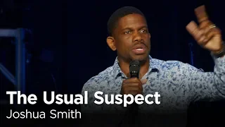 Joshua Smith: The Usual Suspect [Biola Torrey Conference]