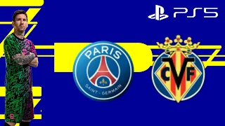 eFootball 2022 NEXT-GEN ONLINE Gameplay Villarreal vs Paris Saint Germain - 60FPS - PS5