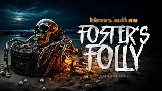 Creepypasta "Die Geschichte von Josiah O'Brian und Foster's Folly" German/Deutsch