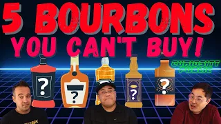 5 Bourbons You Can't Buy | Curiosity Public