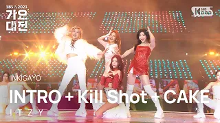 ITZY (있지) - INTRO + Kill Shot + CAKE @가요대전  GayoDaejeon 20231225