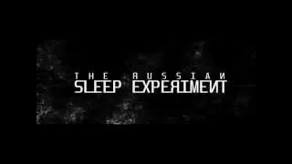 The Russian Sleep Experiment - Nothing To You