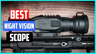 Top 5 Best Night Vision Scopes Reviews 2023 [RANKED]