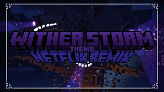 [ | MCSM - Wither Storm Netflix remix | ]