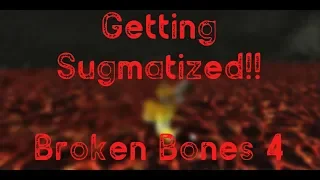 Getting Sugmatized! | ROBLOX Broken Bones 4