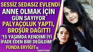 FUNDA ERYİĞİT | Boğa Boğa, Son Yaz, Canım Ailem, Bir Başkadır'ın Yıldızı Funda Eryiğit Kimdir?