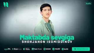 Shohjahon Isomiddinov - Maktabda sevgiga (audio 2024)