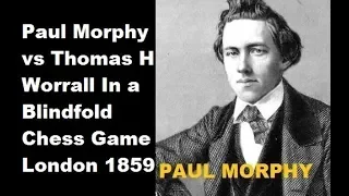 Paul Morphy vs Thomas Herbert Worrall - London (1859) #247