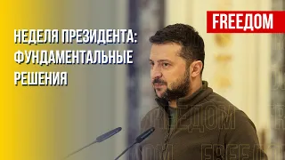 Президент UA: заявления Зеленского за неделю. Канал FREEДОМ