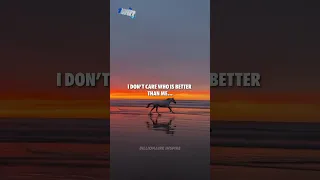 I DON'T CARE WHO IS BETTER ~ WhatsApp Status #shorts Billionaire Attitude Status #motivation #quotes