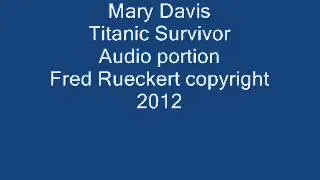 Titanic Survivor Mary Davis Wilburn audio presentation.wmv