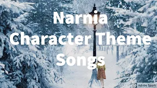 Narnia Character Theme Songs (Mostly Disney)