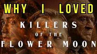 Why I Loved Killers of the Flower Moon