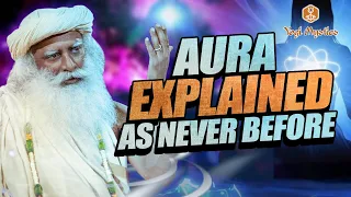 Sadhguru Reveals The Mystery Behind Aura And Its Color | Speech With Binaural Beats