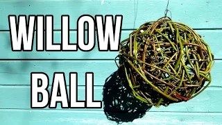 Willow Ball Garden Decoration || DIY Nature Crafts