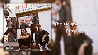 The Neighbourhood Playlist