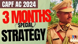 How To Crack CAPF AC 2024 In 3 Months ? | CAPF AC Preparation Strategy #capf #upsccapf #upsc