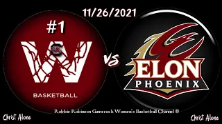 #1 Gamecock Women's Basketball vs. Elon. 11/26/21 - 7th Full Game of the 2021-2022 Season.