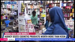 NAFDAC Raids Retailers Of Fake Cosmetic Products In Abuja