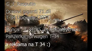 Oceloví giganti 71 . díl  T-34 , Upgrade (2023)