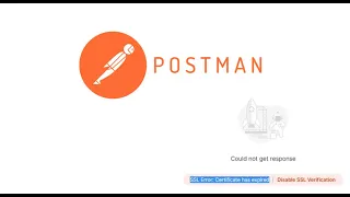 SSL Error: Certificate has expired postman error