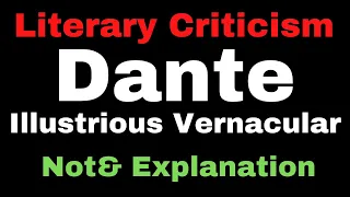 Dante's Contribution to Literary Criticism II Illustrious Vernacular II NTA UGC NET JRF II TGT PGT