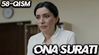 "Она сурати" 58-қисм Ўзбек сериали | "Ona surati" 58-qism О'zbek seriali