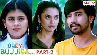 "Orey Bujjiga" Hindi Dubbed Movie Part 2 || Raj Tarun, Hebah Patel || Malavika Nair || Aditya Movies