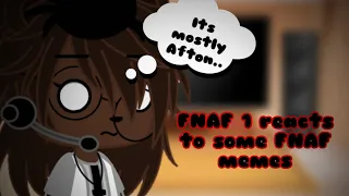 FNAF 1 reacts to some FNAF memes