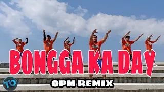 BONGGA KA DAY | OPM | Remix | Dance Fitness | Team Baklosh