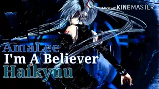 Nightcore ENGLISH "I'm a believer" Haikyuu