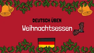 🎄 Weihnachtsessen | B1-B2 | Deutsch lernen