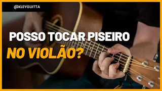 PODE TOCAR O RITMO DE PISEIRO NO VIOLÃO IGUAL O DA GUITARRA?