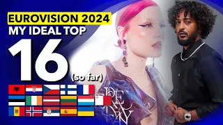 Eurovision 2024 | My Ideal Top 16 So Far (14th January)