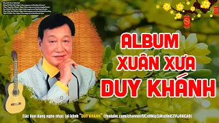 Album xuân xưa hay nhất mọi thời đại - LK Tôi Chưa Có Mùa Xuân,Xuân Này Con Không Về...