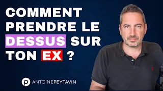 Comment reprendre le dessus sur ton ex ?