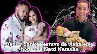 Daddy Yankee visitó a Natti Natasha para conocer a su hija