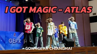 ATLAS - I GOT THAT MAGIC || GOWNGEAR CHIANGMAI 27.04.2024