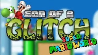 Super Mario World Orb Glitch - Son Of A Glitch - Episode 1