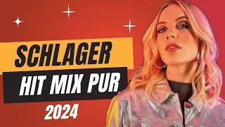 Schlager Hit Mix Pur 2024 🎶