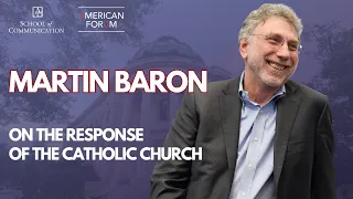 Martin Baron on the Response of the Catholic Church