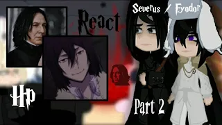 (02/02)Harry Potter characters react to "Severus Snape past as Fyodor" ||Au/Original.||☕
