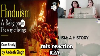 What is Hinduism, a religion or a way of life? Hinduism Case Study -Indian Culture।R2A Reactiontoall