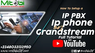 How To Configure Grandstream IP PBX And Setup